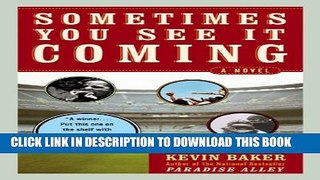 [PDF] Sometimes You See It Coming: A Novel Popular Online