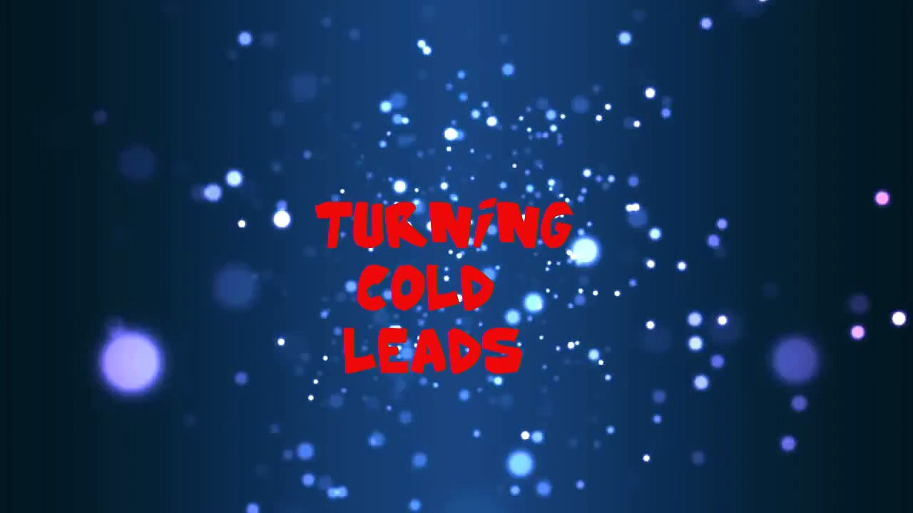 turning cold leads into hot prospects