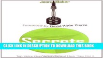 [PDF] Secrets of Voice-Over Success: Top Voice-Over Actors Reveal How They Did It Popular Colection