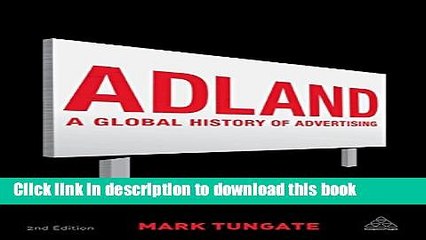 Read Adland: A Global History of Advertising  Ebook Free