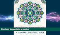 FAVORITE BOOK  Mindful Mandalas: A Mandala Coloring Book: A Unique   Uplifting Mandalas Adult