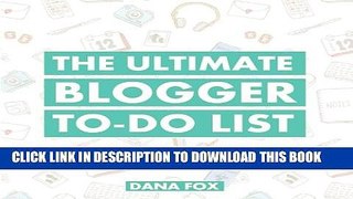 [PDF] The Ultimate Blogger To-Do List Full Collection