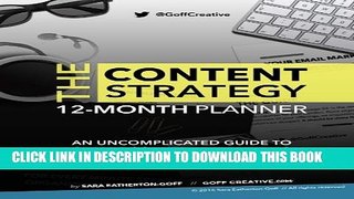 [PDF] Content Strategy Planner: An Uncomplicated Guide To Simple Content Marketing: Battle the