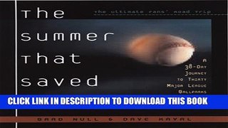 [PDF] The Summer That Saved Baseball: A 38-Day Journey to Thirty Major League Ballparks Full Online