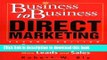 Read Business-to-Business Direct Marketing: Proven Direct Response Methods to Generate More Leads