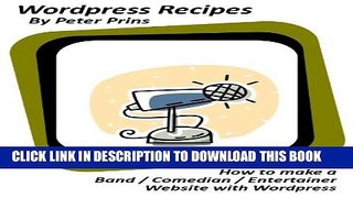 [PDF] Wordpress Recipes: How to Make a Band / Comedian / Entertainer Website with Wordpress Full