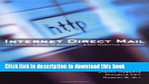 Download Internet Direct Mail : The Complete Guide to Successful E-Mail Marketing Campaigns  Ebook