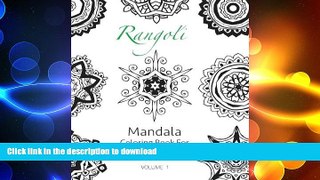 READ BOOK  Rangoli - Mandala Coloring Book For Adults (Volume 1)  GET PDF