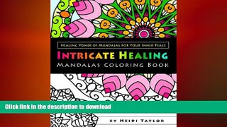 READ  Intricate Healing Mandalas Coloring Book: Healing Power of Mandalas For Your Inner Peace