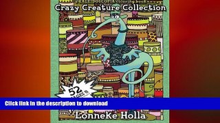 READ  Crazy Creature Collection: a Kaleidoscopia Coloring Book  GET PDF