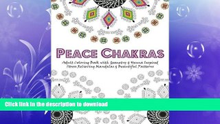 FAVORITE BOOK  Peace Chakras: Adult Coloring Book with Geometry   Henna Inspired Stress Relieving