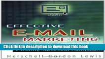 Read Effective E-Mail Marketing: The Complete Guide to Creating Successful Campaigns  Ebook Free