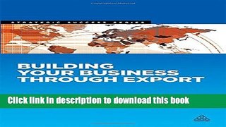 Read Building Your Business through Export (Strategic Success)  Ebook Free