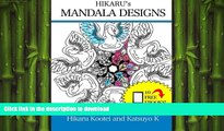FAVORITE BOOK  Hikaru s Mandala Designs: Art Therapy: Relieve Stress By Being Creative (Hikaru
