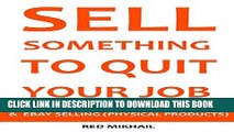 [PDF] SELL SOMETHING TO QUIT YOUR JOB (2016) - 2 in 1 bundle: CLICKBANK AFFILIATE MARKETING VS.