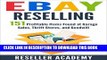 [PDF] eBay Reselling: 151 Profitable Items Found at Garage Sales, Thrift Stores, and Goodwill Full