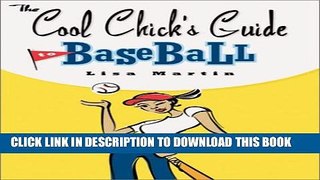 [PDF] The Cool Chick s Guide to Baseball Full Collection[PDF] The Cool Chick s Guide to Baseball