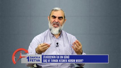 82) Zilhiccenin ilk on günü saç ve tırnak kesmek haram mıdır? /Birfetva - Nureddin YILDIZ
