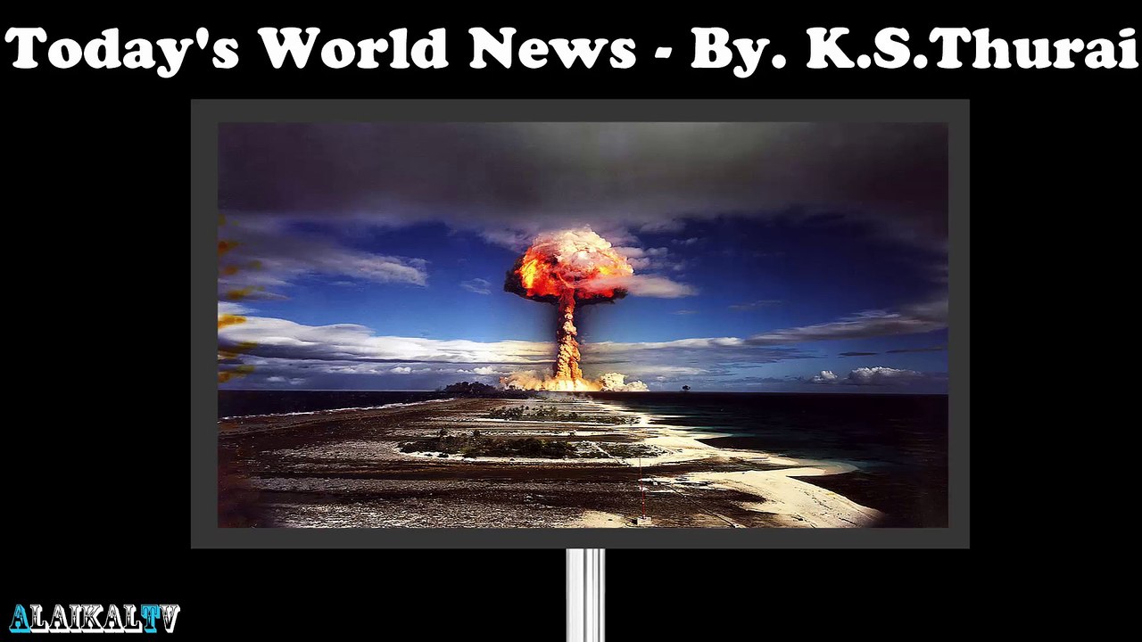 Today's World News. 10.09.16 - By. K.S.Thurai