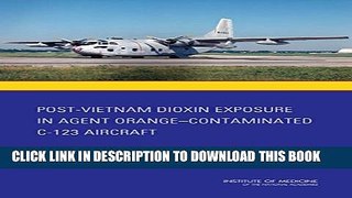 [PDF] Post-Vietnam Dioxin Exposure in Agent Orange-Contaminated C-123 Aircraft Full Online