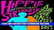 [New] Hippie Serendipity: A Story of Peace, Love, and Freedom Exclusive Online