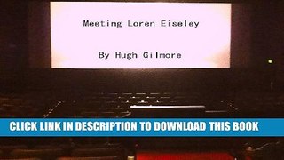 [New] A Remembrance of Loren Eiseley Exclusive Full Ebook