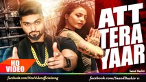 Att Tera Yaar (Full Video)   Navv Inder Feat Bani J   Latest Punjabi Song 2016