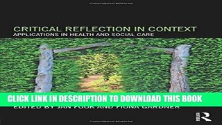 [PDF] Critical Reflection in Context: Applications in Health and Social Care Popular Online