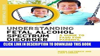 [PDF] Understanding Fetal Alcohol Spectrum Disorder: A Guide to FASD for Parents, Carers and