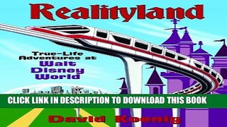 [PDF] Realityland: True-Life Adventures at Walt Disney World Popular Online