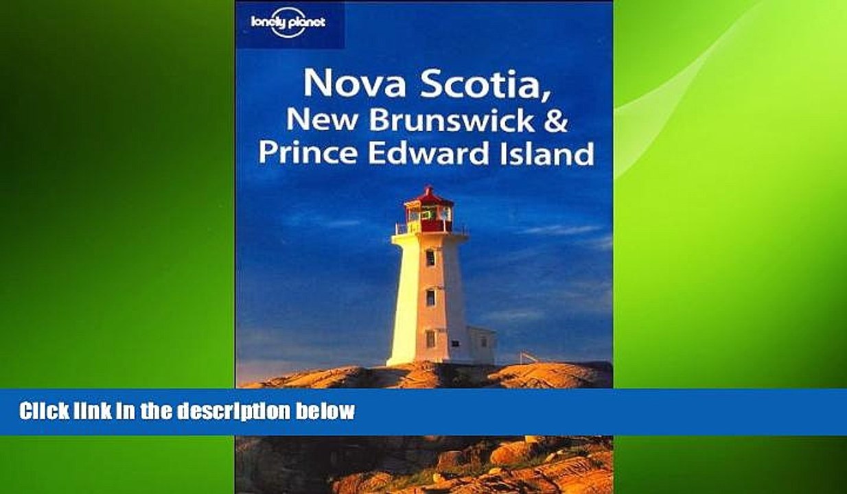 FREE DOWNLOAD  Lonely Planet Nova Scotia, New Brunswick   Prince Edward Island (Regional Travel