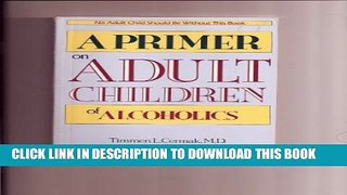 [PDF] A Primer on Adult Children of Alcoholics Full Online