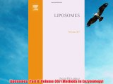 [PDF] Liposomes Part A Volume 367 (Methods in Enzymology) Full Online