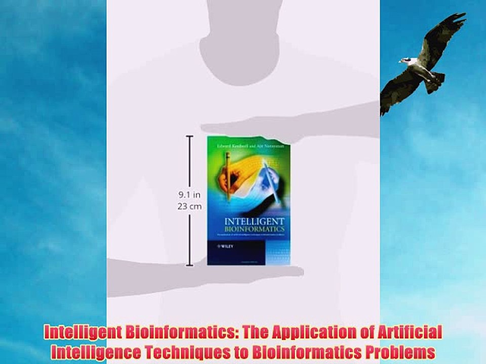 [PDF] Intelligent Bioinformatics: The Application of Artificial Intelligence Techniques to