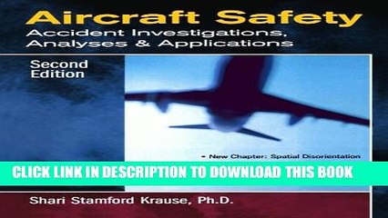 [PDF] Aircraft Safety : Accident Investigations, Analyses,   Applications, Second Edition Popular