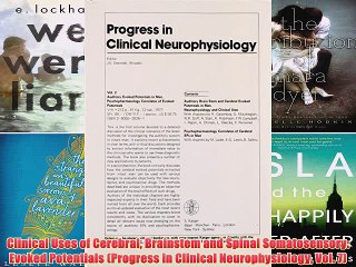 [PDF] Clinical Uses of Cerebral Brainstem and Spinal Somatosensory: Evoked Potentials (Progress