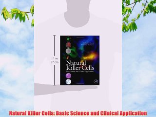 [PDF] Natural Killer Cells: Basic Science and Clinical Application Full Colection