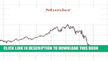 [PDF] The Murder of Lehman Brothers, An Insider s Look at the Global Meltdown Full Collection
