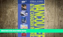 READ book  AAA Spiral Vancouver   The Canadian Rockies (AAA Spiral Guides: Vancouver   the