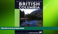 READ book  Moon Handbooks British Columbia: Including the Canadian Rockies (Moon British