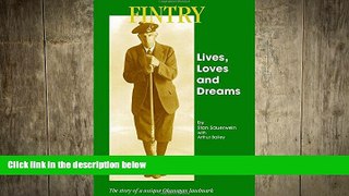 READ book  Fintry - Lives, Loves and Dreams: The story of a unique Okanagan landmark  FREE BOOOK