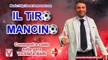 10/09/2016 - VICENZA-BARI 0-0: IL TIRO MANCINO (Commento a caldo della partita)