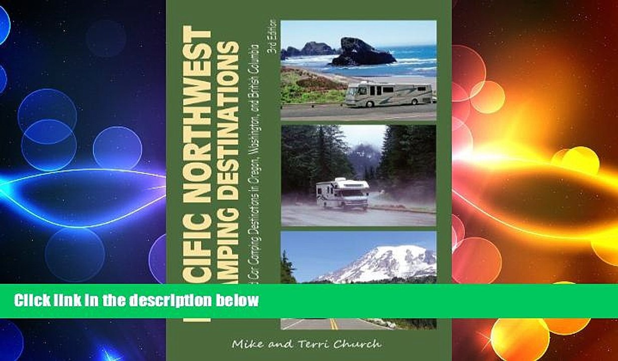 READ book  Pacific Northwest Camping Destinations: RV and Car Camping Destinations in Oregon,
