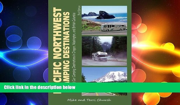 READ book Pacific Northwest Camping Destinations: RV and Car Camping Destinations in Oregon,