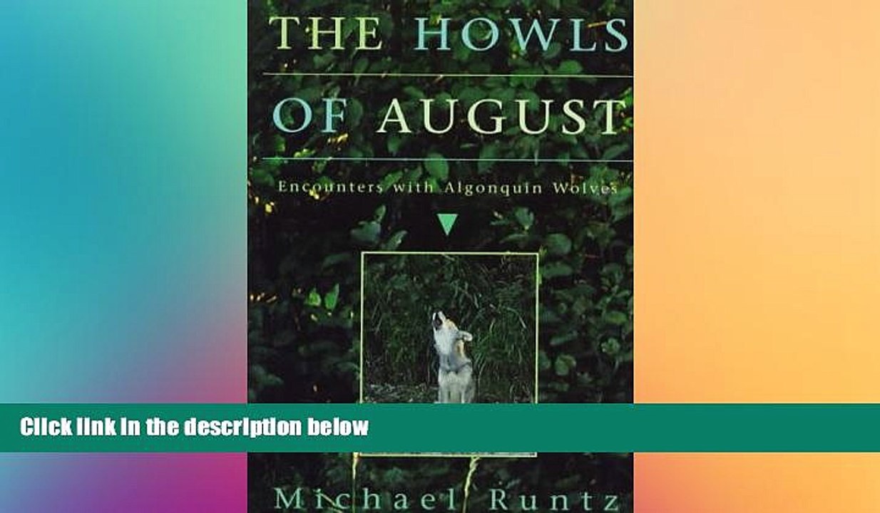 READ book  The Howls of August: Encounters with Algonquin Wolves READ ONLINE