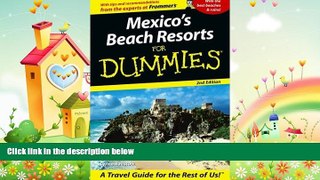 behold  Mexico s Beach Resorts For Dummies (Dummies Travel)