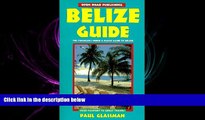 behold  Belize Guide: Your Passport to Great Travel! (Open Road Travel Guides Belize Guide)