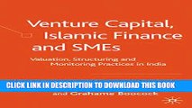 [PDF] Venture Capital, Islamic Finance and SMEs: Valuation, Structuring and Monitoring Practices