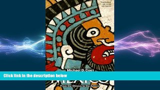 different   Mexico: From the Olmecs to the Aztecs (Ancient Peoples and Places)