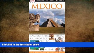 behold  Mexico (Eyewitness Travel Guides)